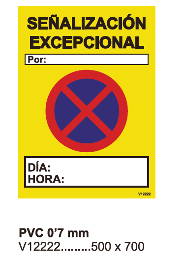 Señalizacion Vial, "Señalizacion Excepcional", PVC 0.7mm, 50x70 cm